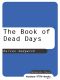 [Book of Dead Days 01] • The Book of Dead Days